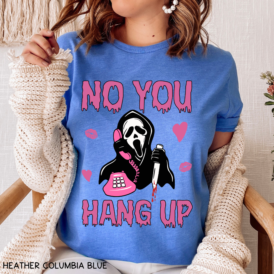 Valentines - No You Hang Up - Unisex Adult Tee