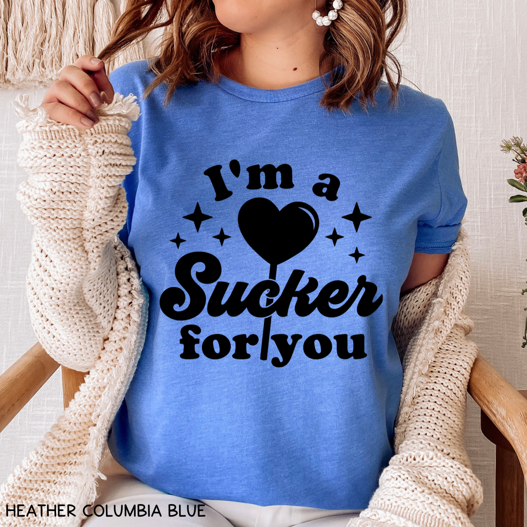 Valentines - I'm a Sucker for You - Unisex Adult Tee