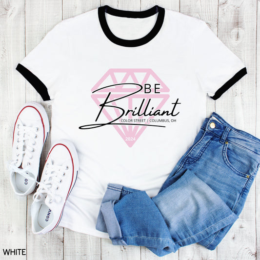 Be Brilliant 4 - Unisex Adult Ringer