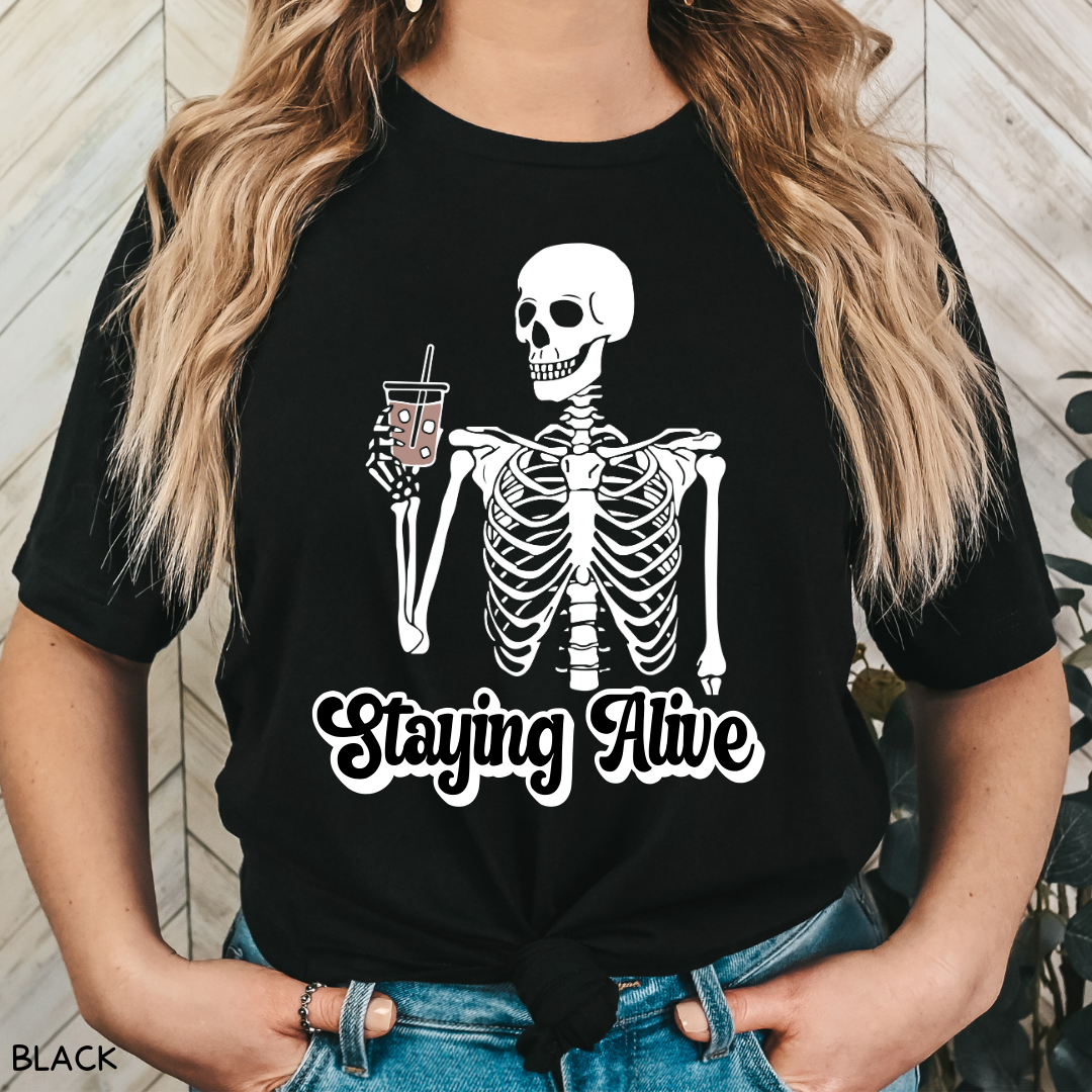 Staying Alive - Adult Unisex Tee