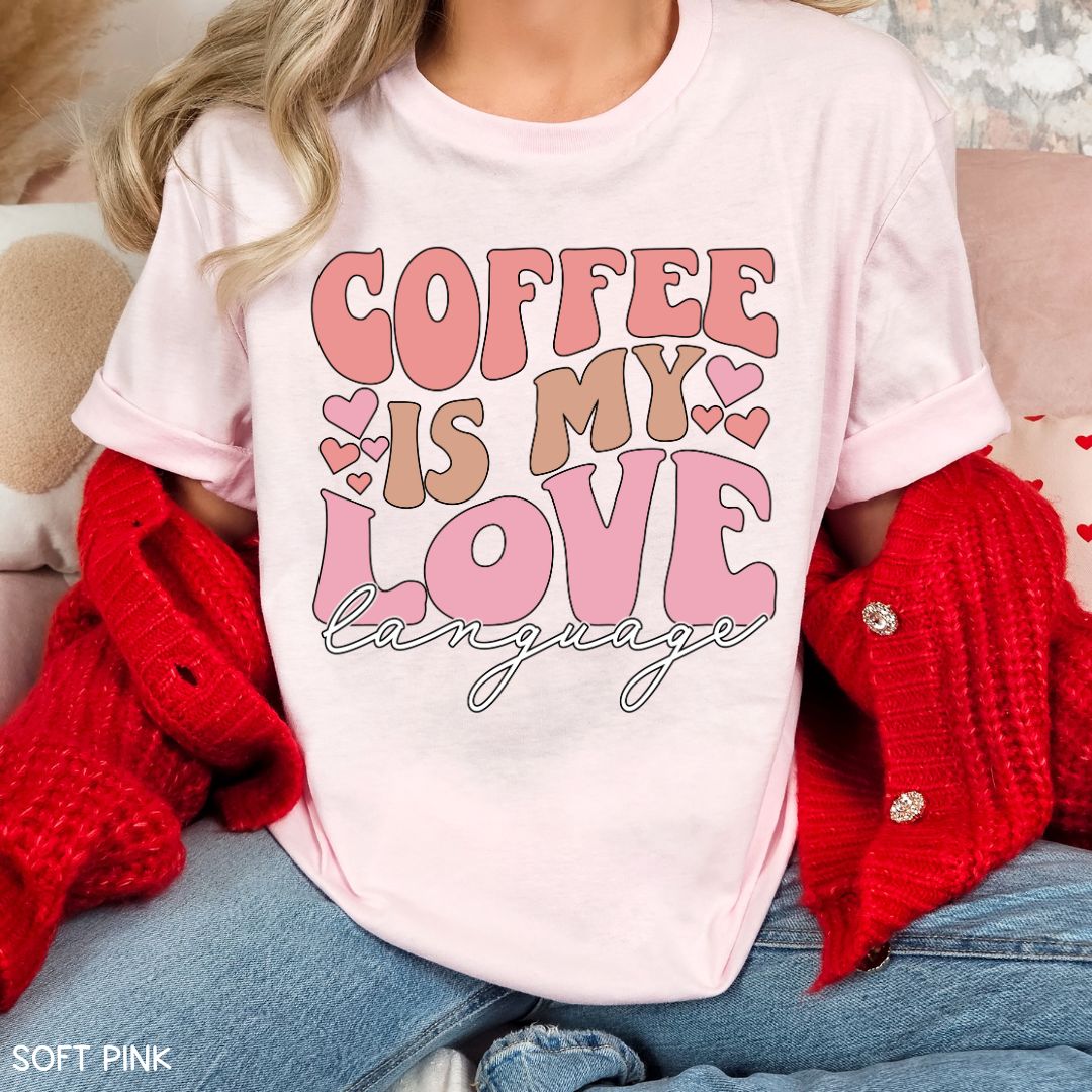 Coffee is My Love Language - Unisex Adult Tee