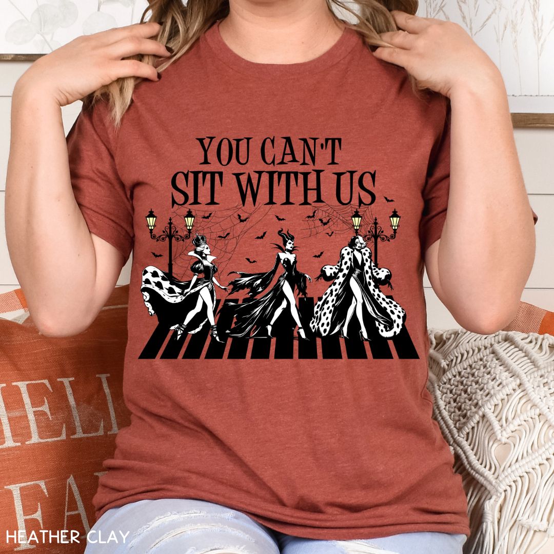 You Can't Sit With Us - Villains - Unisex Adult Tee