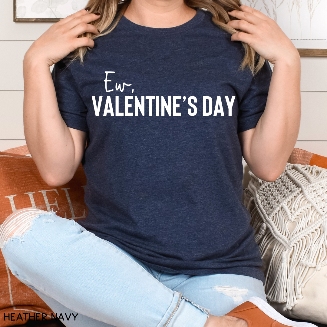 Valentines - Ew Valentine's Day - Unisex Adult Tee