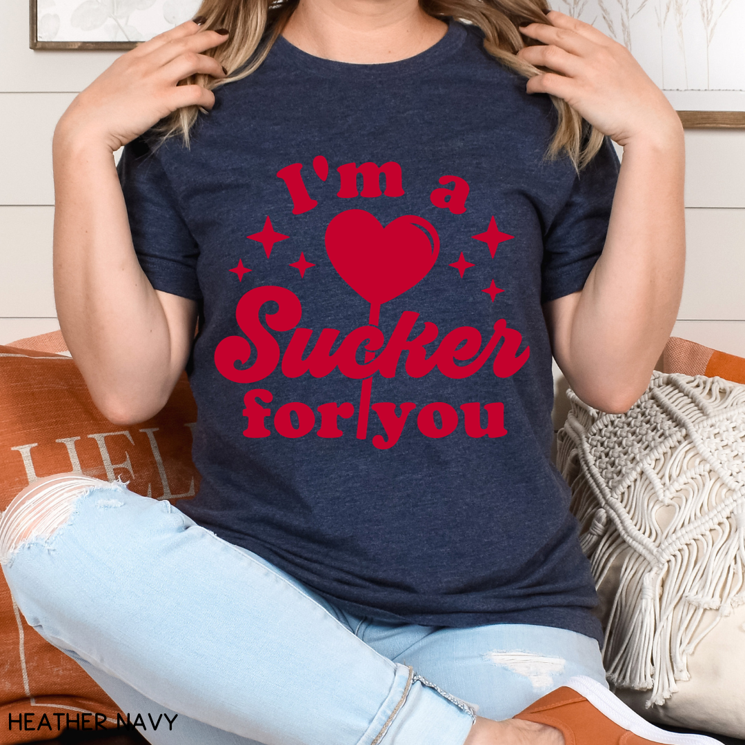 Valentines - I'm a Sucker for You - Unisex Adult Tee