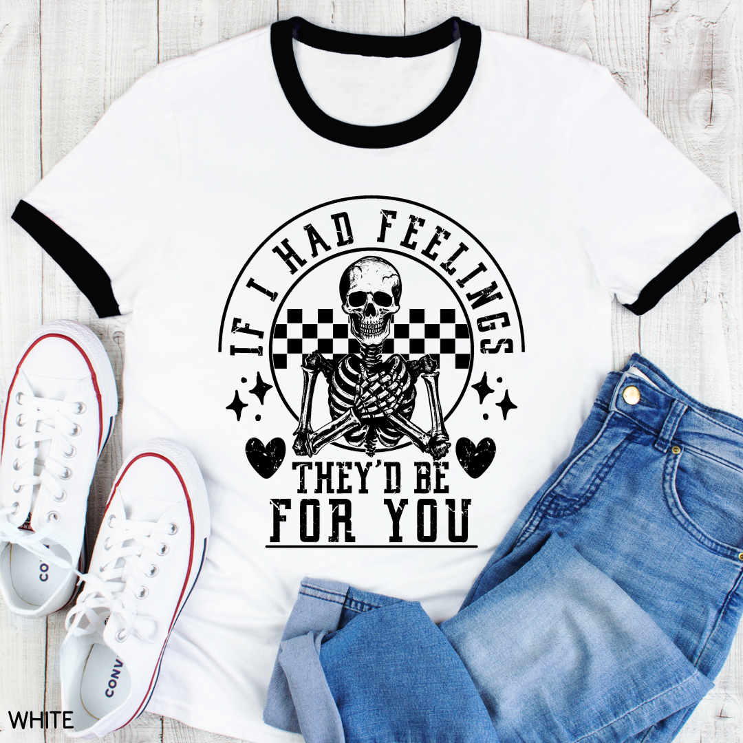 Valentines - If I Had Feelings - Unisex Adult Tee