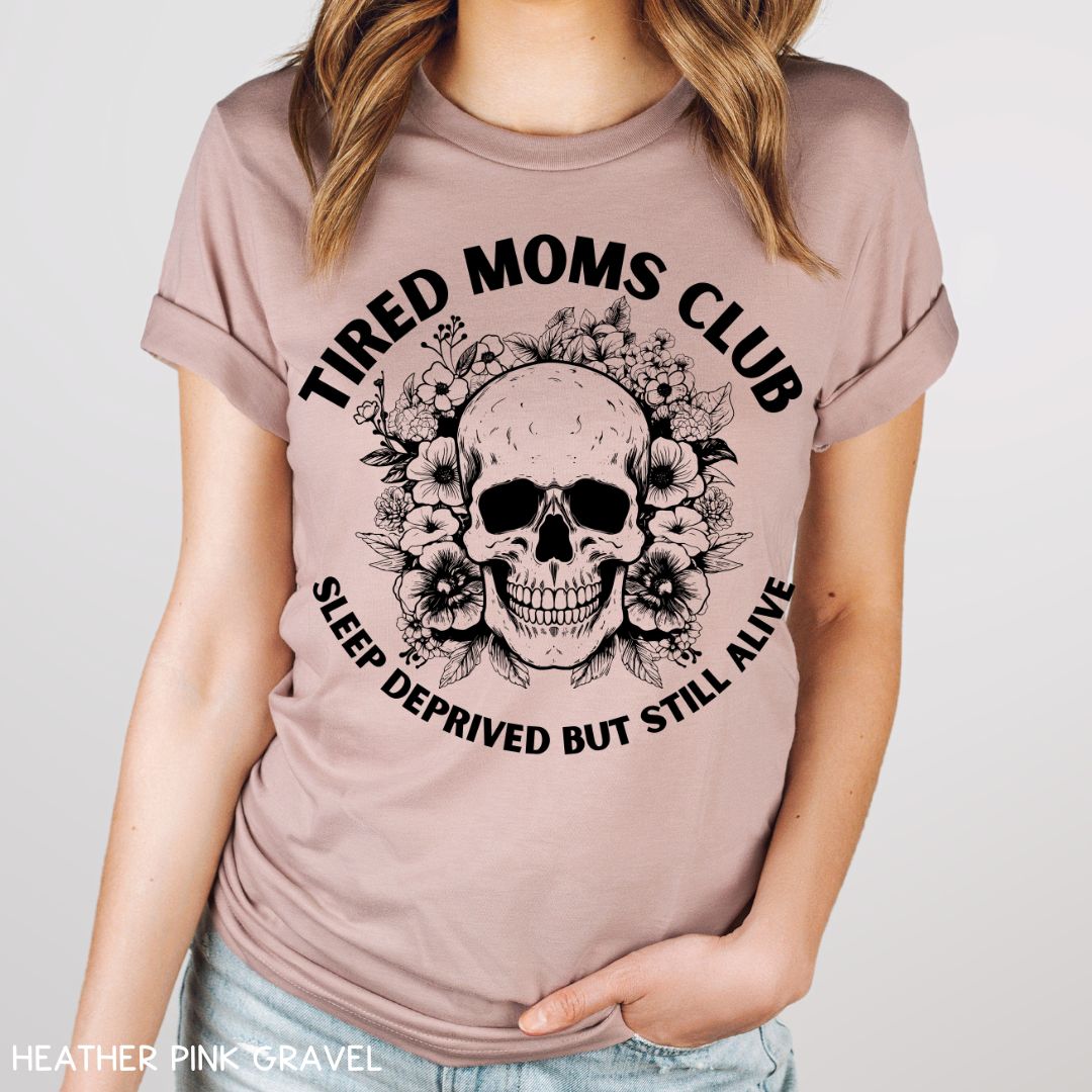 Tired Moms Club - Unisex Adult Tee