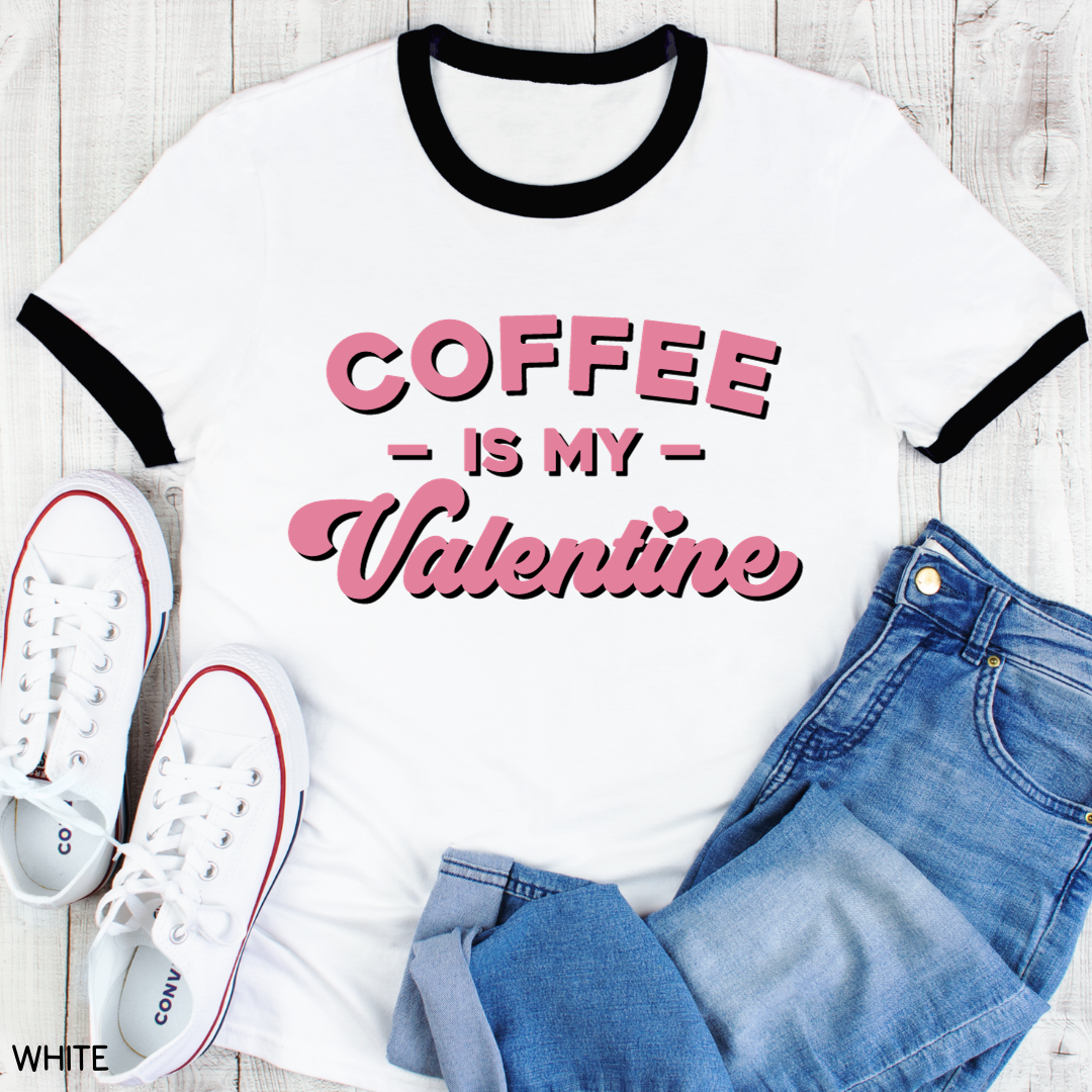 Valentines - Coffee is my Valentine - Unisex Adult Tee