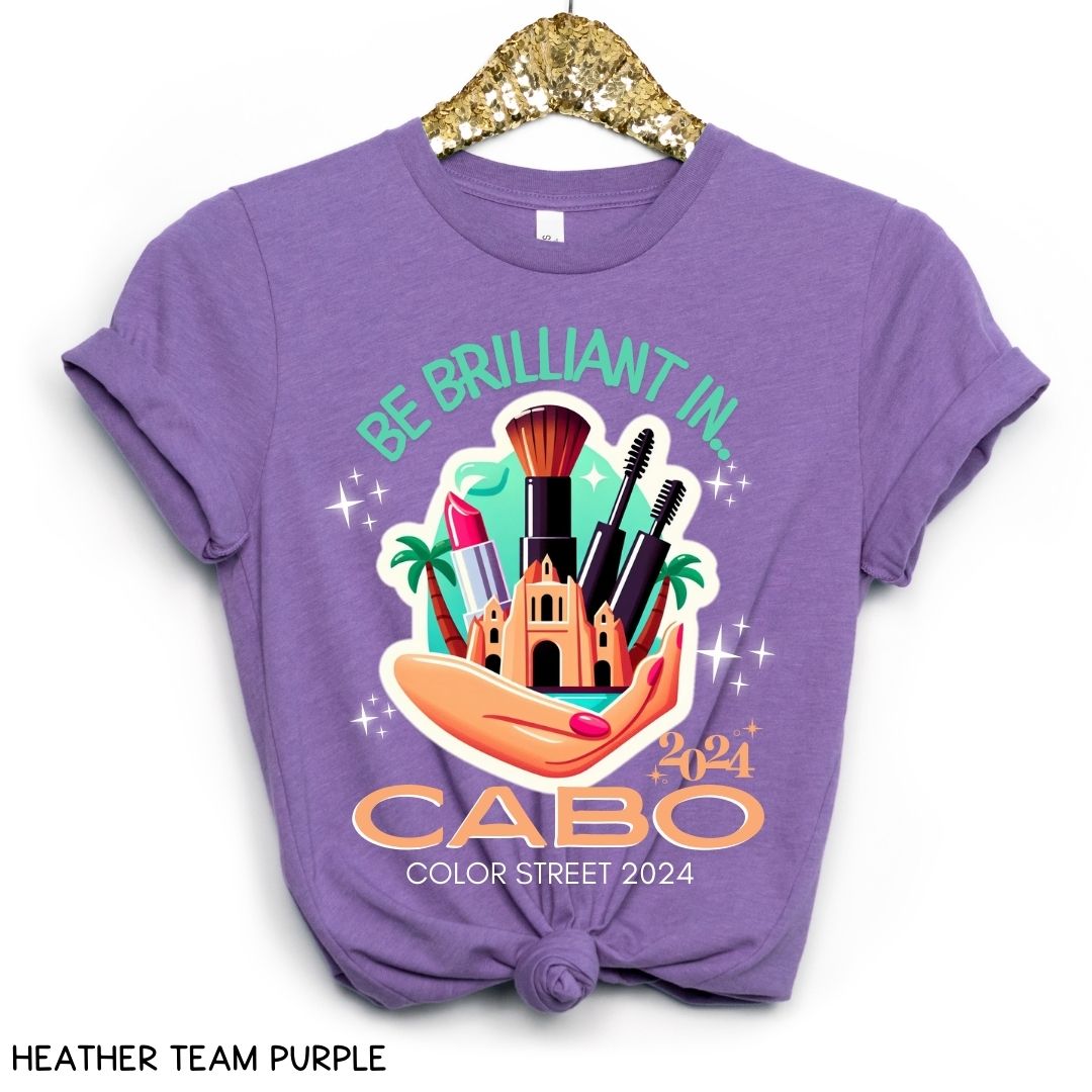 Cabo - Be Brilliant in Cabo - Unisex Adult Tee