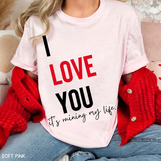 Swiftie - I Love You, It's Ruining My Life - Unisex Adult Tee