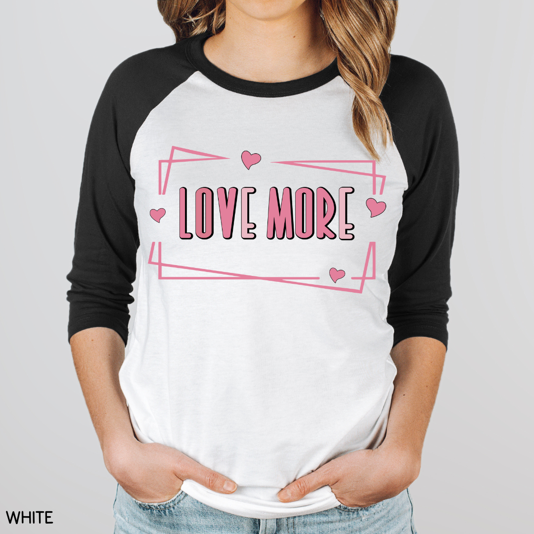 Valentines - Love More - Unisex Adult Tee