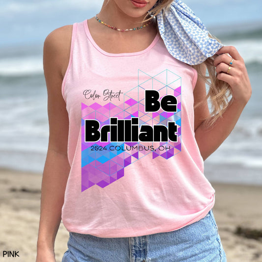 Be Brilliant 6 - Unisex Adult Tank