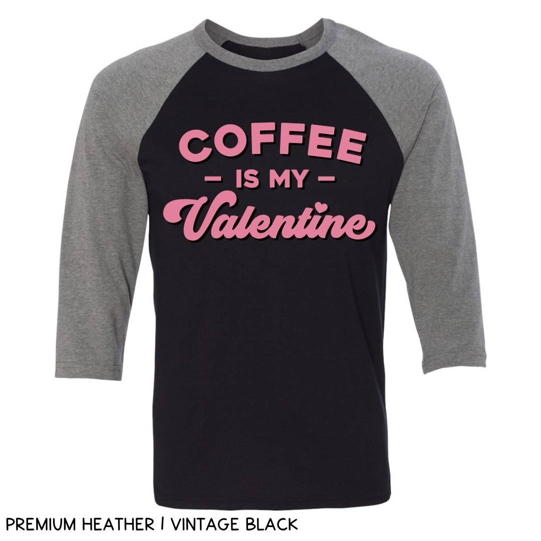 Valentines - Coffee is my Valentine - Unisex Adult Tee