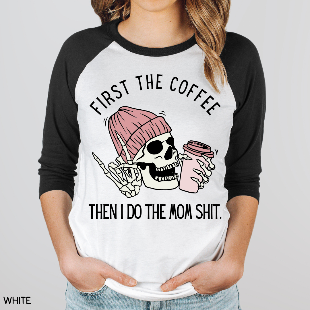 Halloween - Adult Tee - First Coffee Then Mom Shit