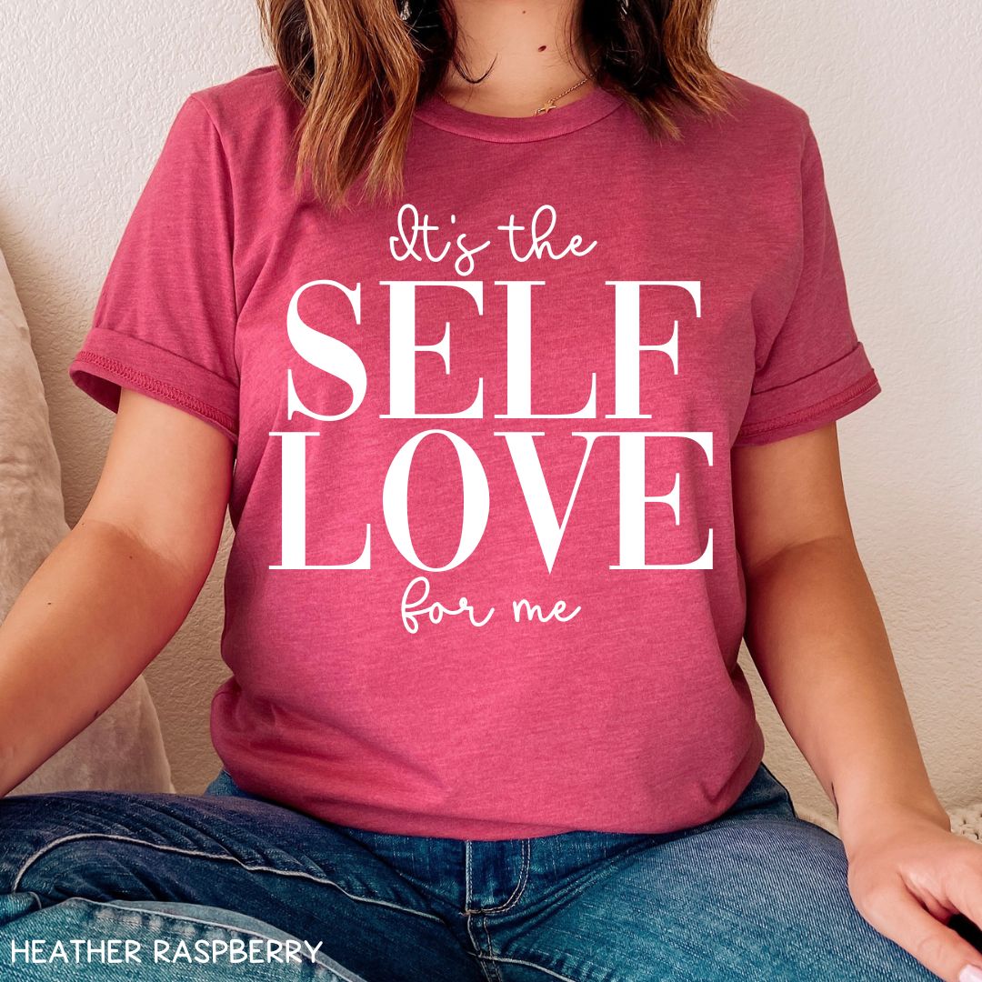 It's the Self Love For Me - Unisex Adult Tee