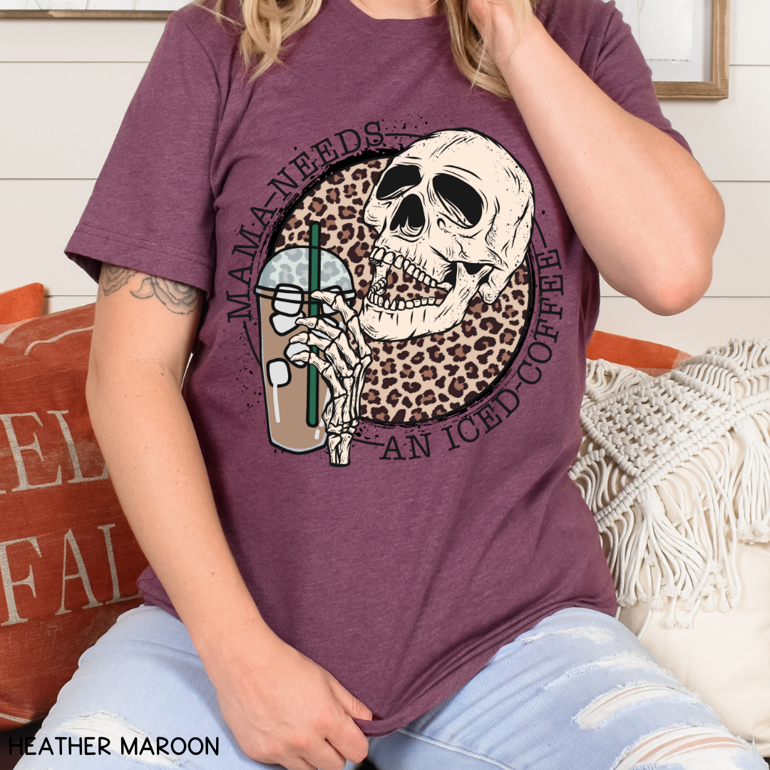 Mama Needs An Iced Coffee - Adult Tee