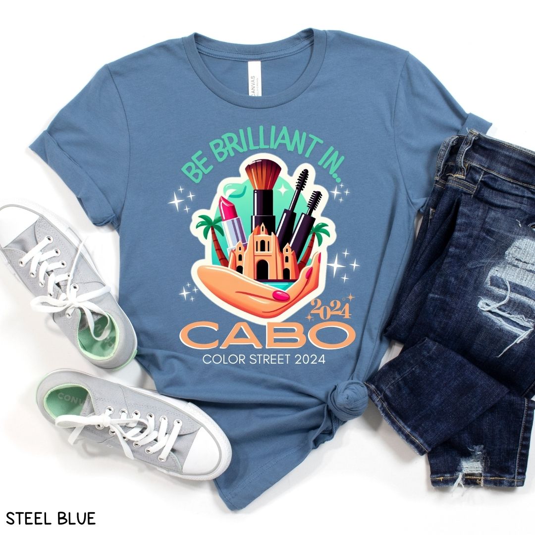 Cabo - Be Brilliant in Cabo - Unisex Adult Tee