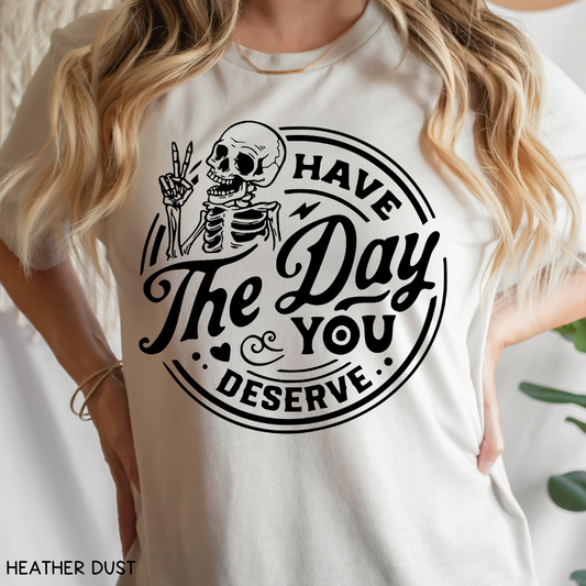 Halloween - Adult Tee - Have the Day You Deserve