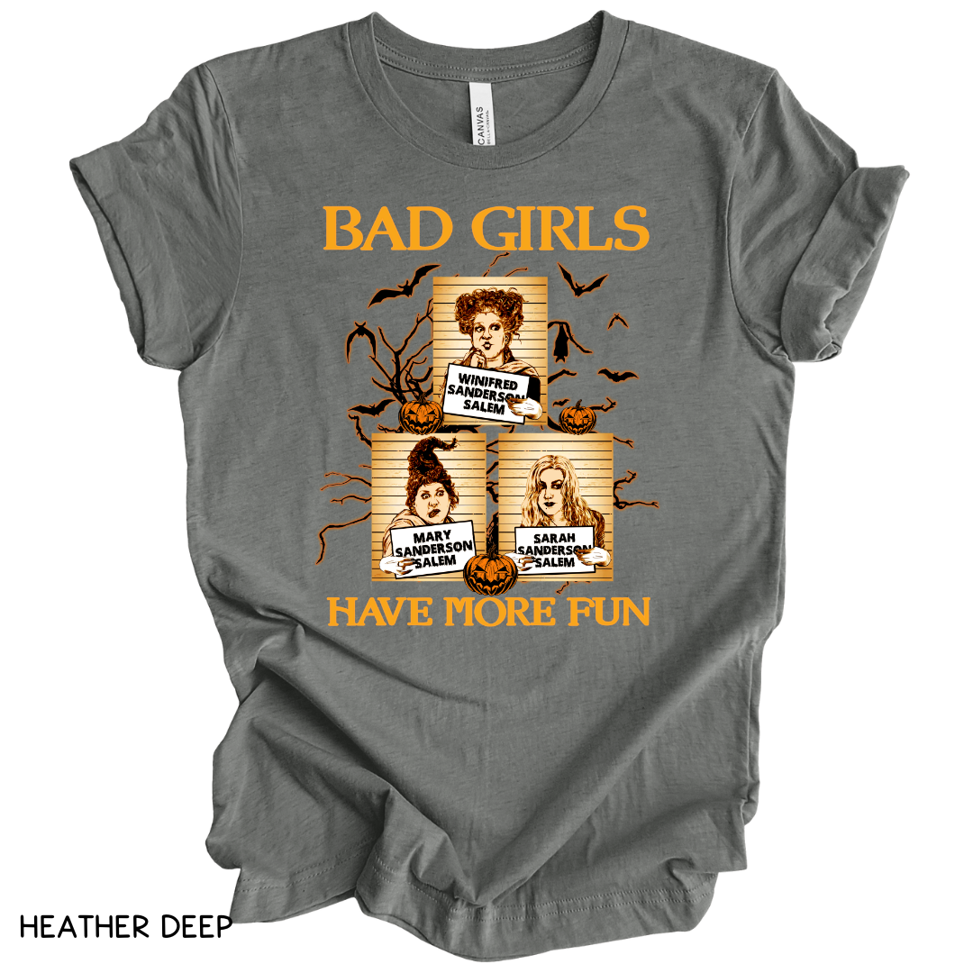 Halloween - Adult Tee - Bad Girls Have More Fun