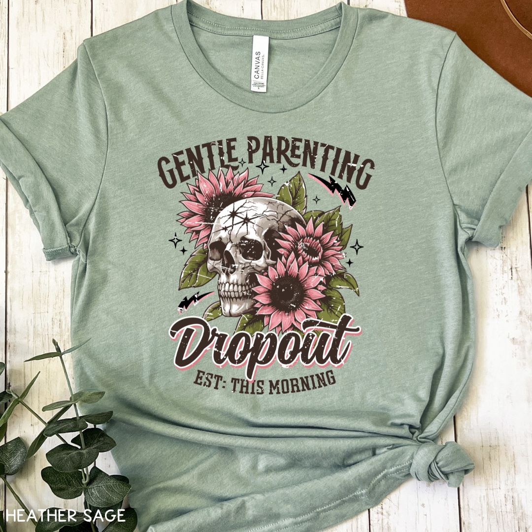 Gentle Parenting Dropout - Unisex Adult Tee