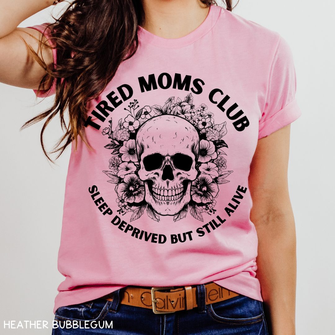 Tired Moms Club - Unisex Adult Tee