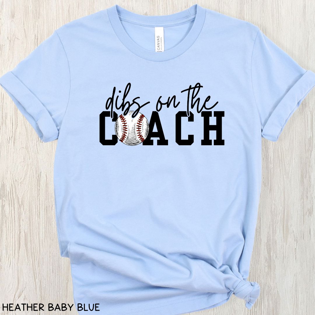 Baseball - Dibs on the Coach - Unisex Adult Tee