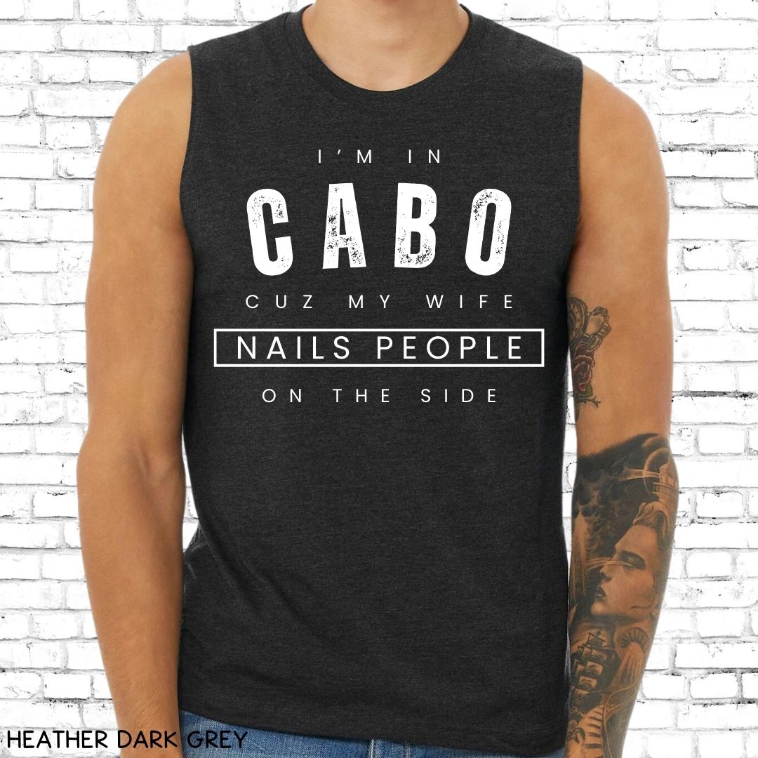 Cabo - Wife Nails People - Unisex Muscle Tank