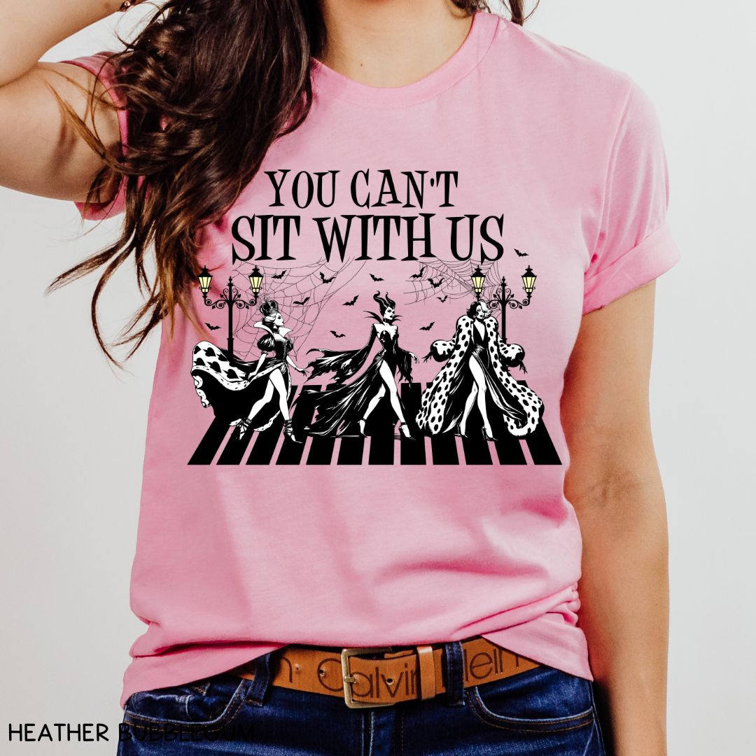 You Can't Sit With Us - Villains - Unisex Adult Tee