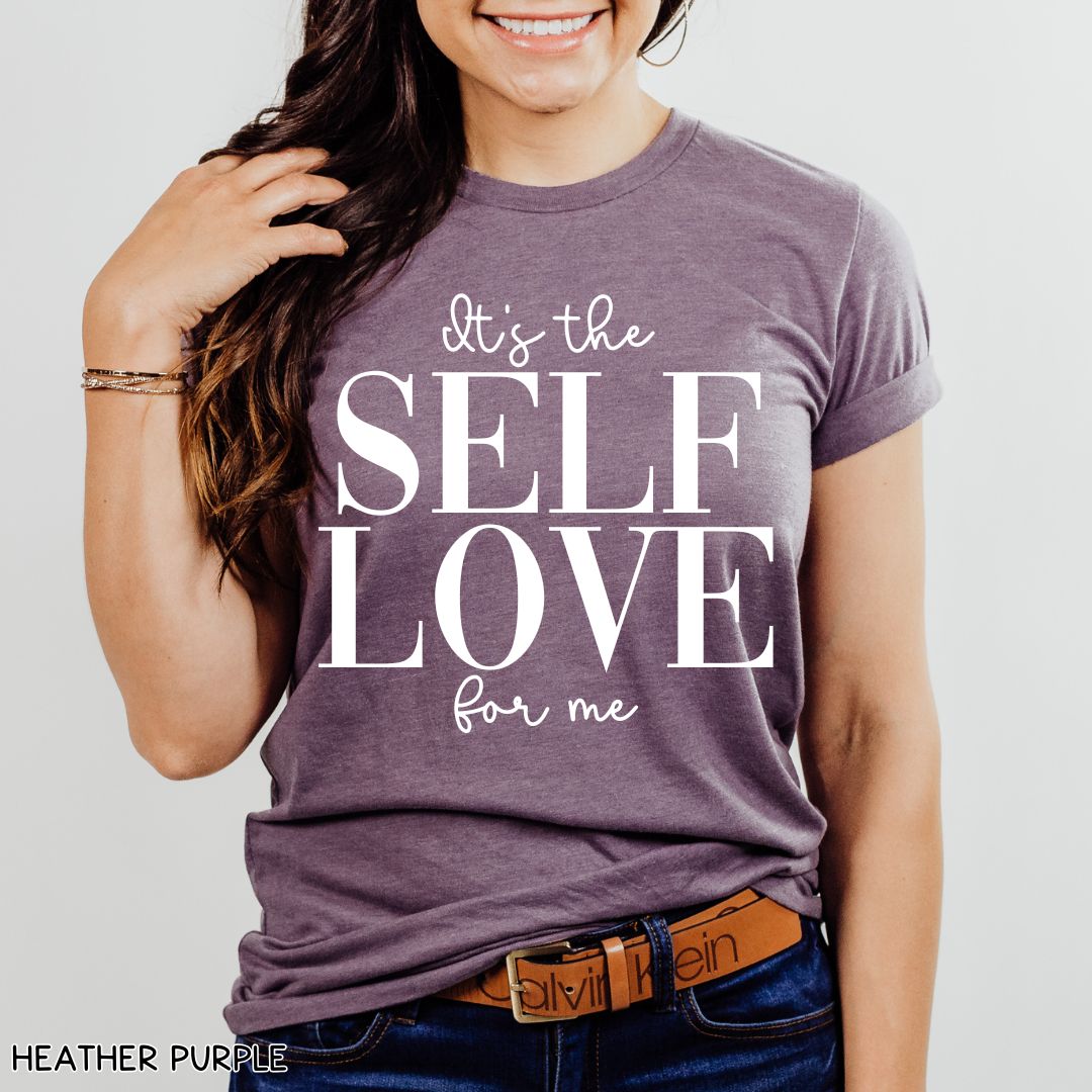 It's the Self Love For Me - Unisex Adult Tee