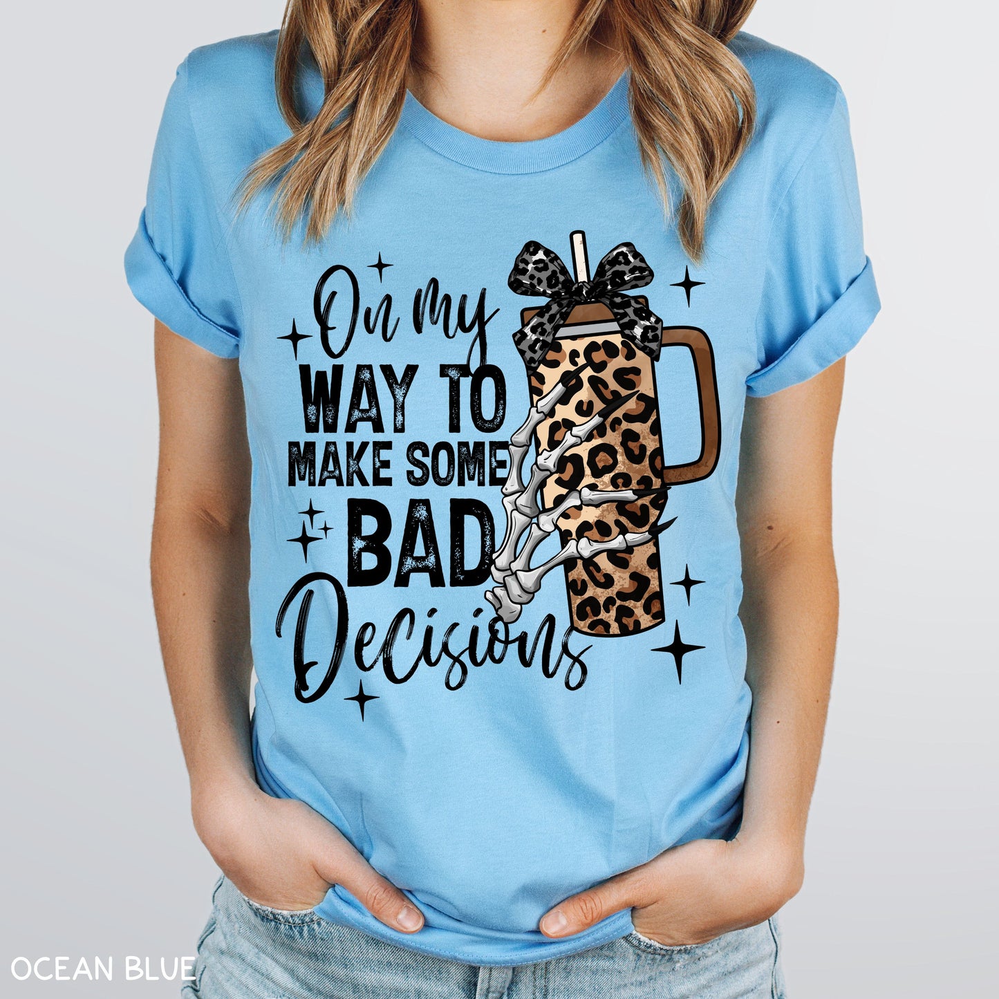 On My Way to Make Some Bad Decisions - Unisex Adult Tee