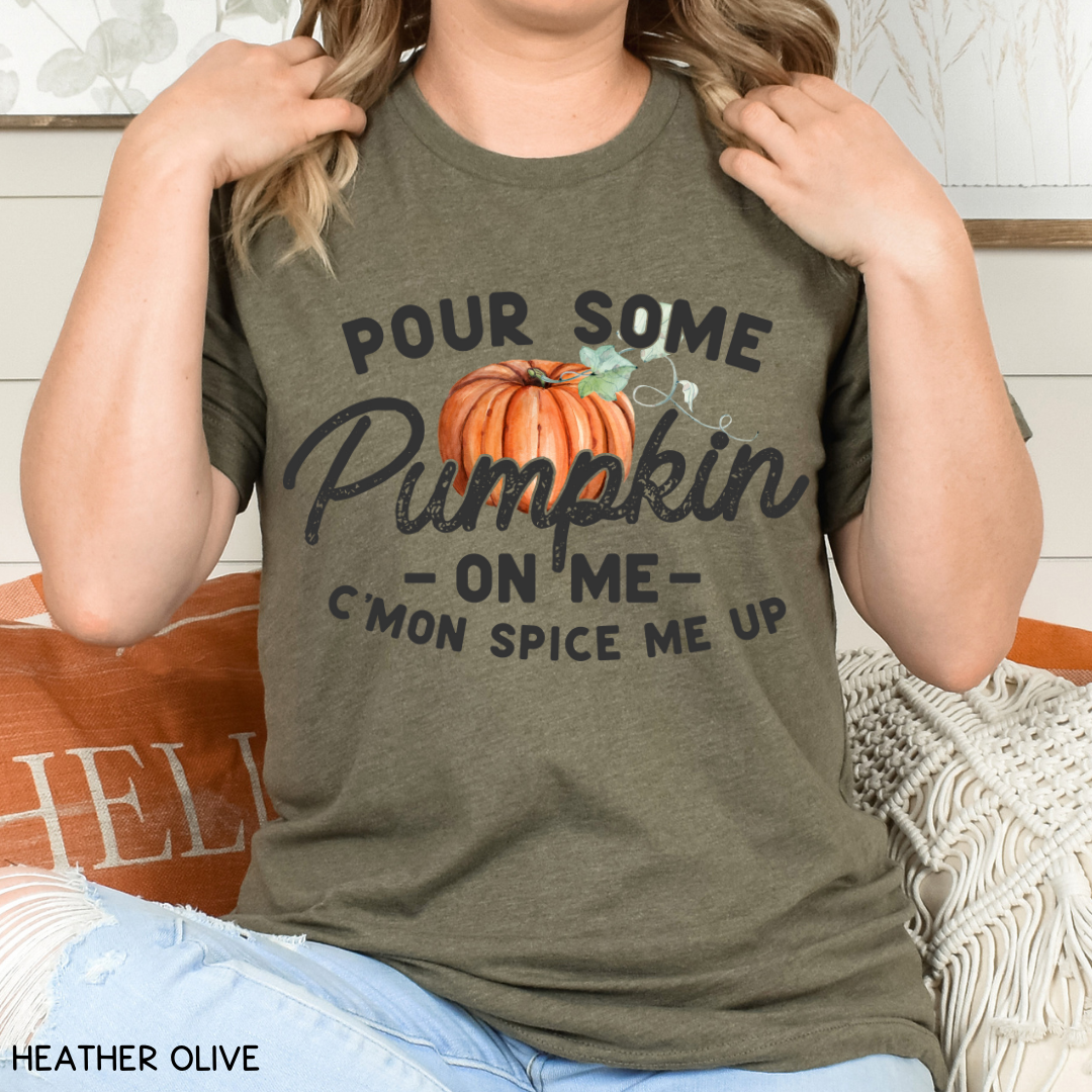 Fall - Adult Tee - Pour Some Pumpkin on Me