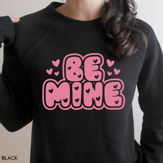 Valentines - Be Mine- Adult Unisex Sweatshirt