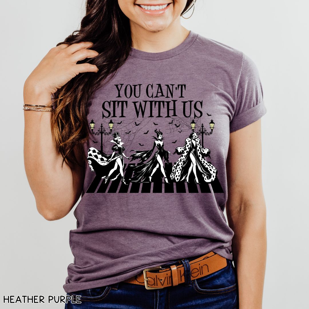 You Can't Sit With Us - Villains - Unisex Adult Tee