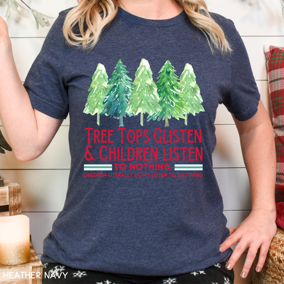 Christmas - Children Listen to Nothing - Unisex Adult Tee