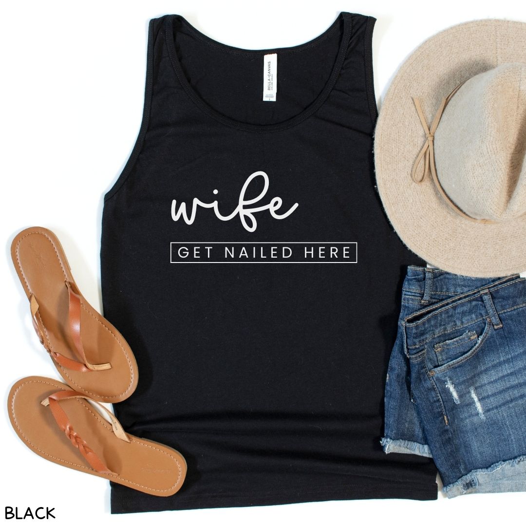 Cabo - Wife Get Nailed Here - Unisex Adult Tank