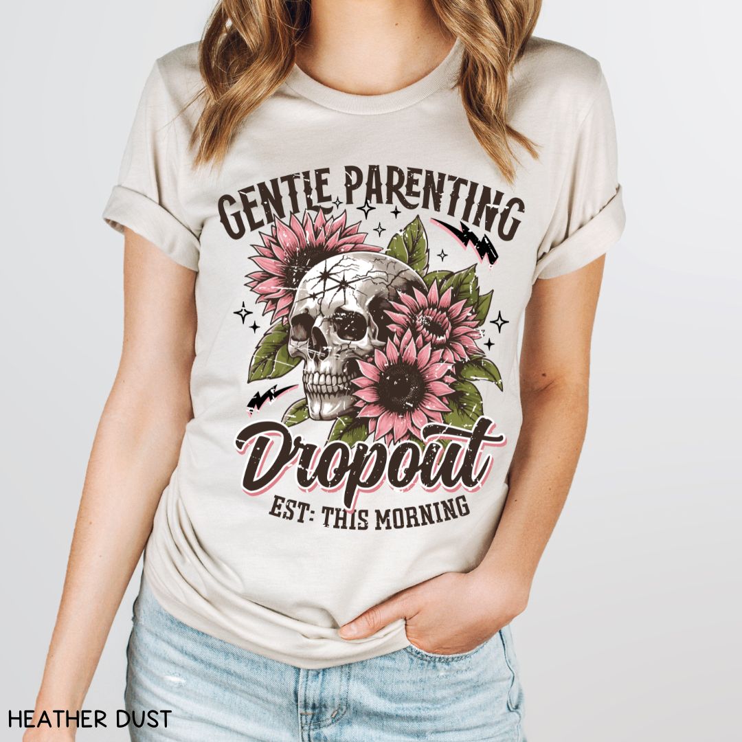 Gentle Parenting Dropout - Unisex Adult Tee