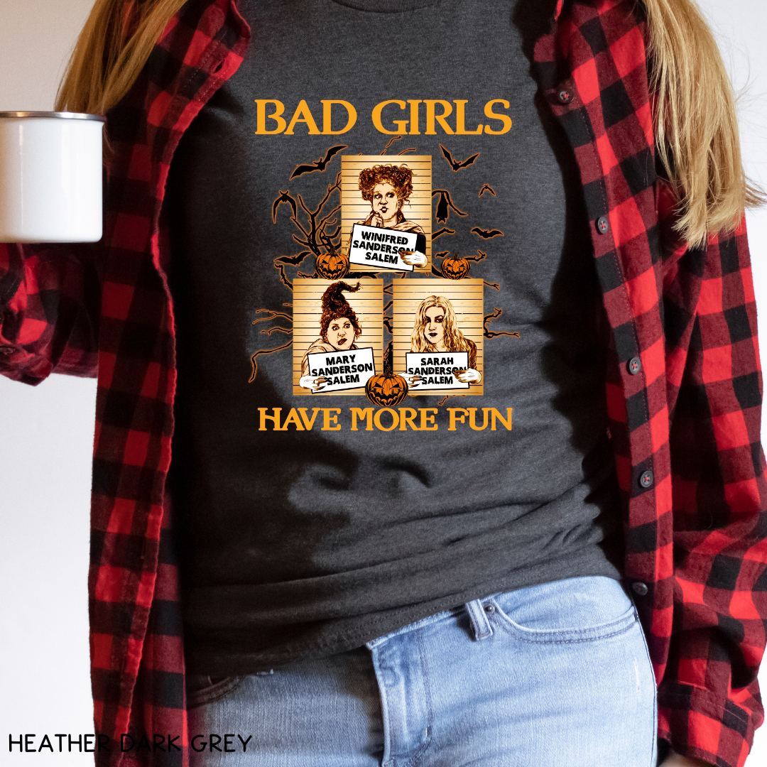 Halloween - Adult Tee - Bad Girls Have More Fun