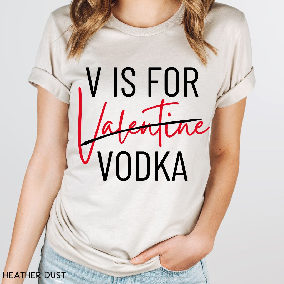 V is for Vodka - Unisex Adult Tee