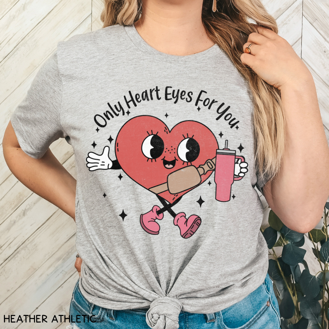 Valentines - Only Heart Eyes for You - Unisex Adult Tee