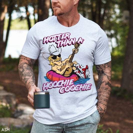 Hotter Than A Hoochie Coochie - Unisex Adult Tee