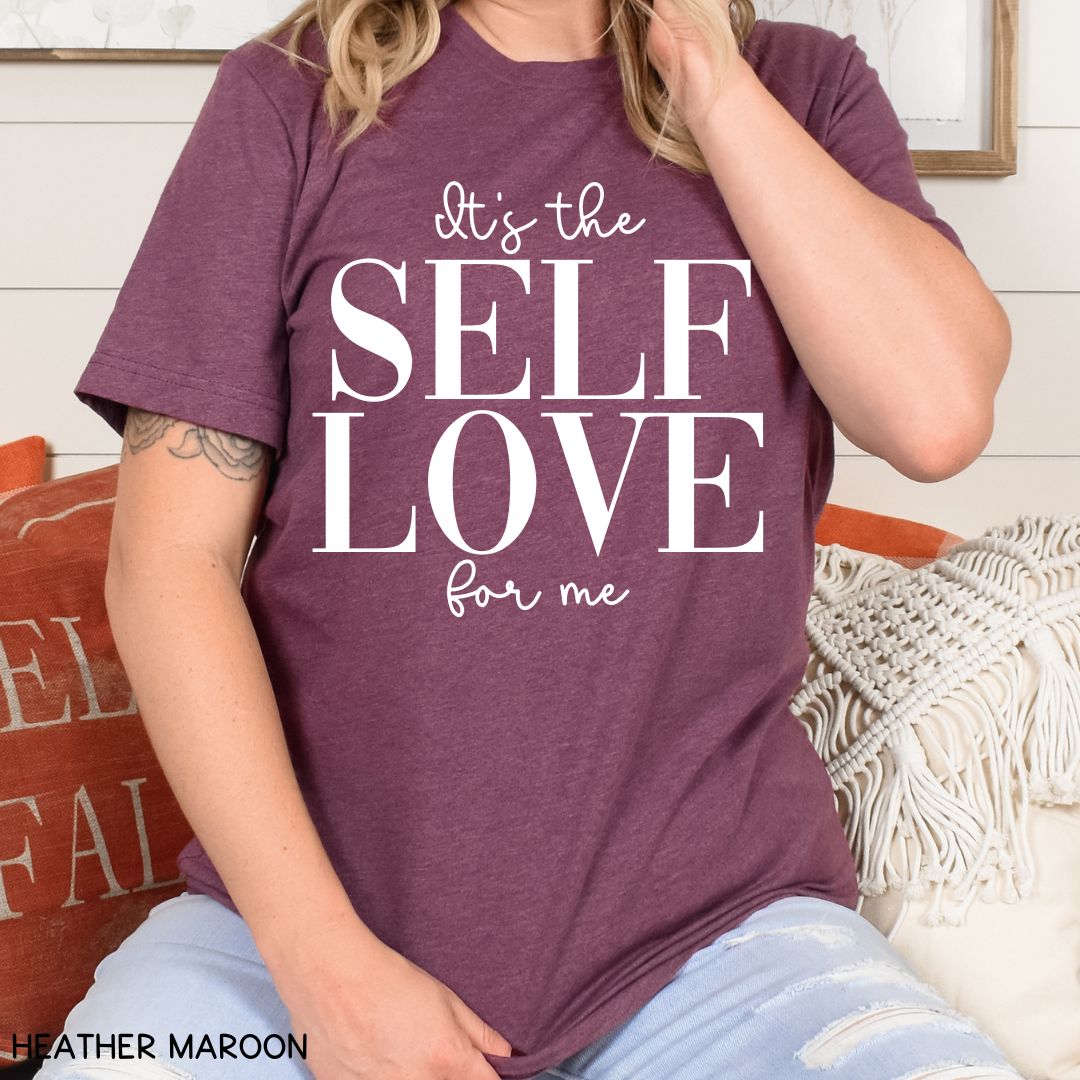 It's the Self Love For Me - Unisex Adult Tee