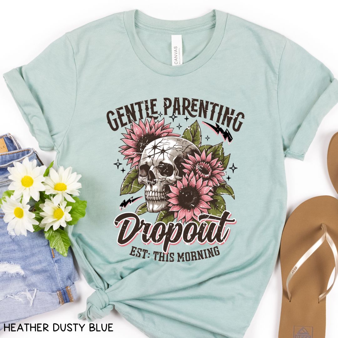 Gentle Parenting Dropout - Unisex Adult Tee