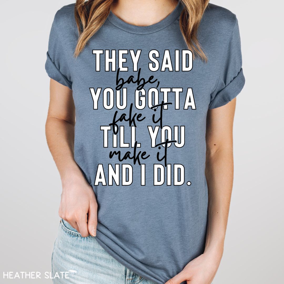 Swiftie - Fake It Til You Make It - Unisex Adult Tee