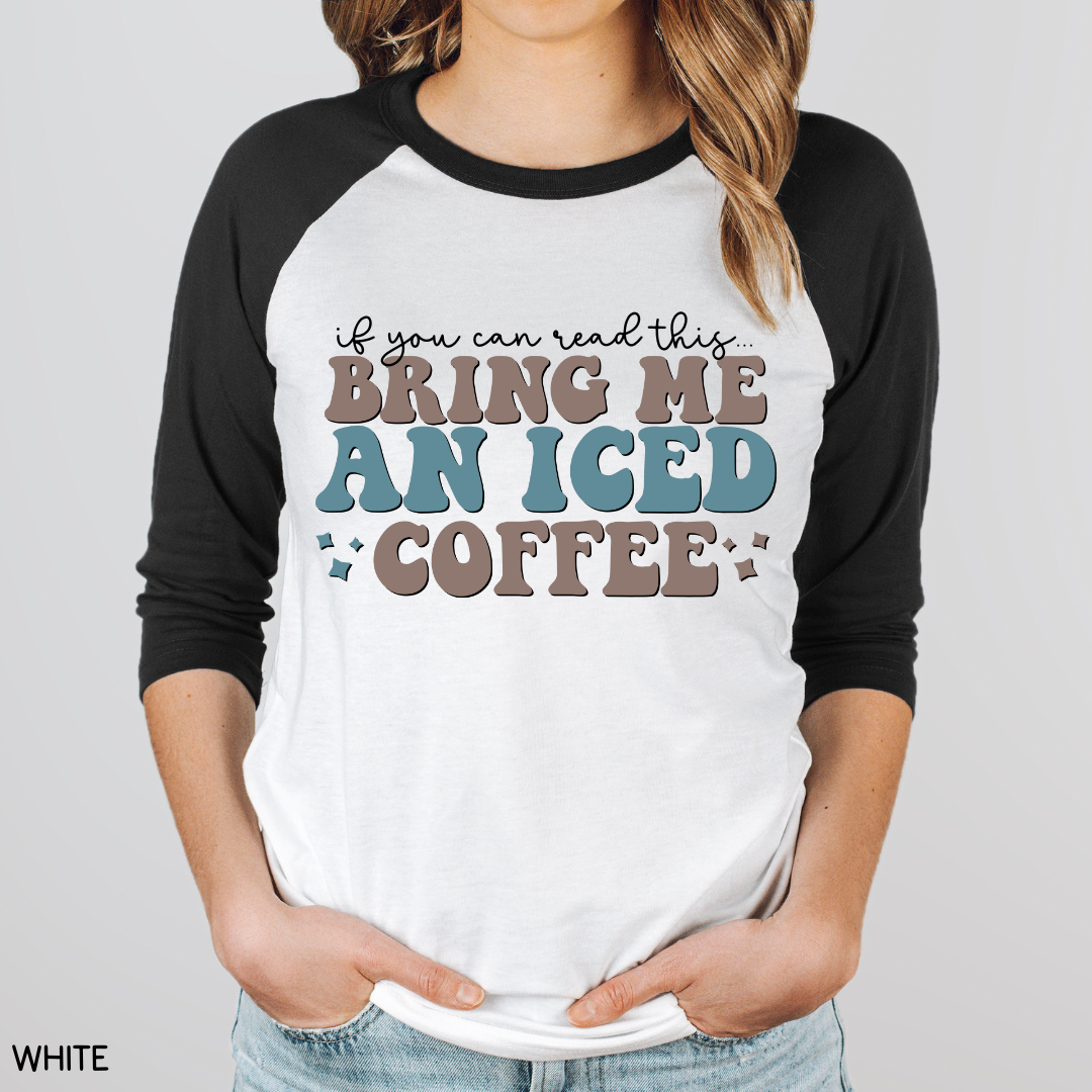 Bring Me an Iced Coffee - Adult Unisex Tee