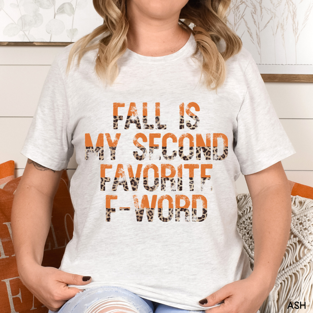 Fall - Fall My Second Favorite F-Word - Unisex Adult Tee