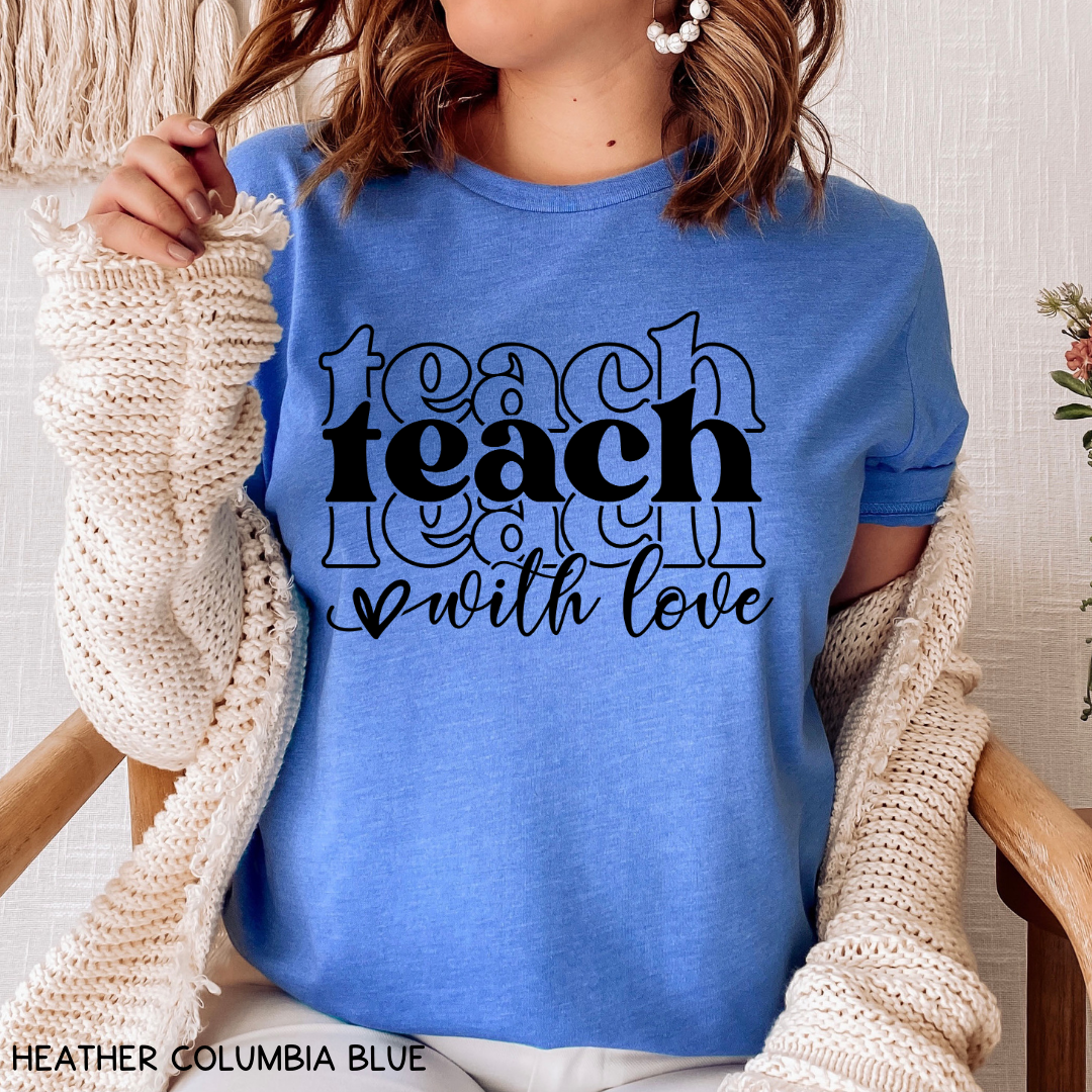 Teacher - Adult Tee - Teach With Love