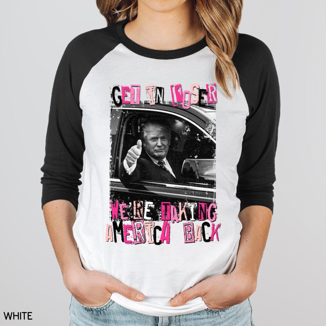 America - Trump Get in Loser - Unisex Adult Tee