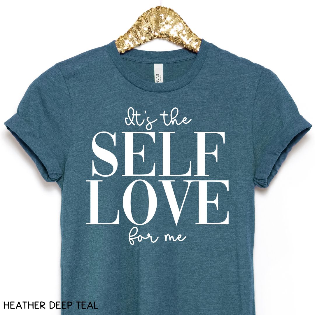 It's the Self Love For Me - Unisex Adult Tee