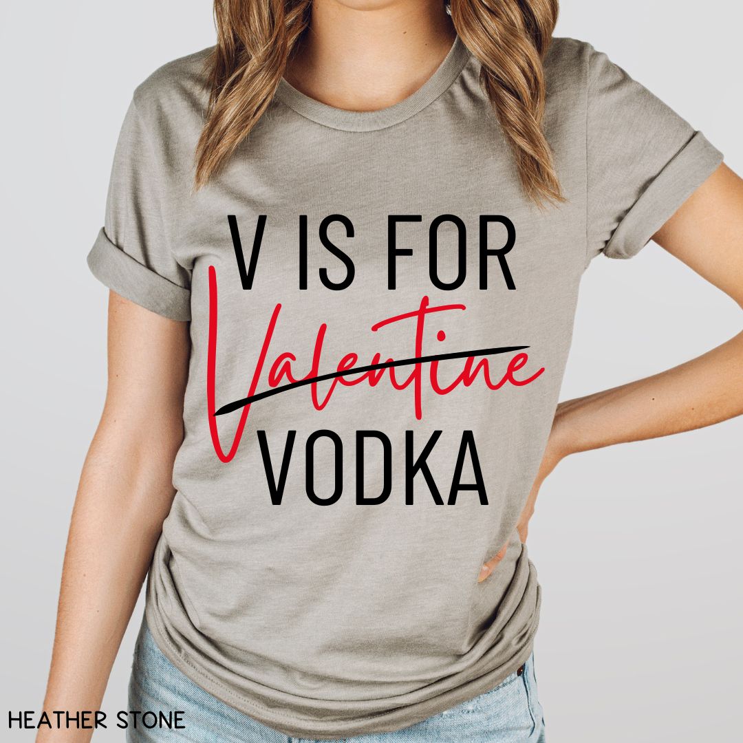 V is for Vodka - Unisex Adult Tee