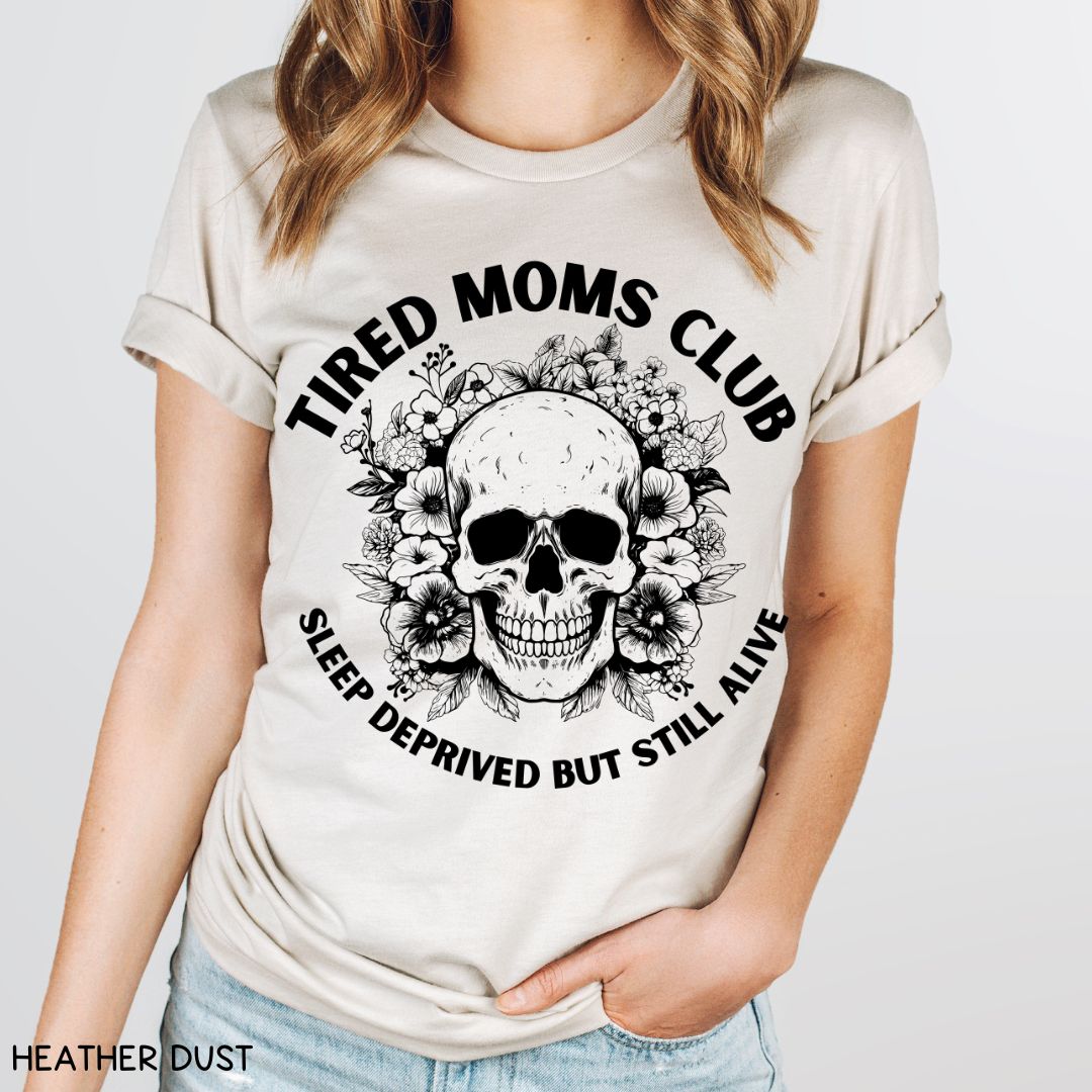 Tired Moms Club - Unisex Adult Tee