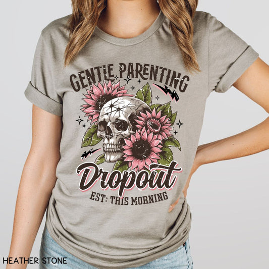 Gentle Parenting Dropout - Unisex Adult Tee